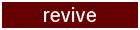 revive