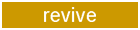 revive